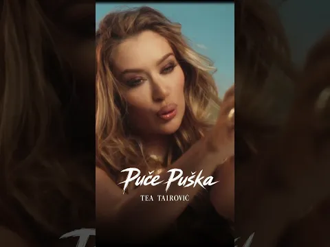 Tea Tairović - Puče puška