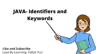 LEARN JAVA - Identifiers and Reserved Words Pallak Puri