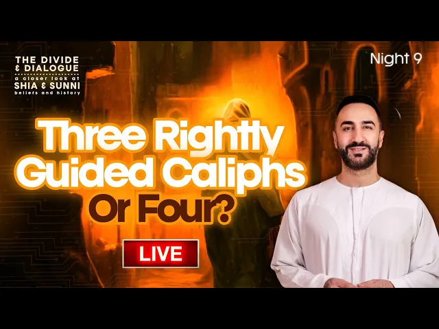 ⁣9. Three Rightly Guided Caliphs, or Four? | Sayed Ammar Nakshawani | Ramadan 2025