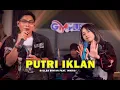 Download Lagu PUTRI IKLAN (ST12) - SALLSA BINTAN Feat. INKRIS ( COVER ) GM MUSIC