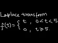 Diff Eqn Laplace transform of a piece wise function using definition