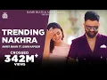 Download Lagu Trending Nakhra (Official Video) : Amrit Maan ft. Ginni Kapoor | Intense | Punjabi Song