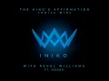 The King’s Affirmation (feat. Reuel Williams \u0026 VexGod) (Chill Mix)
