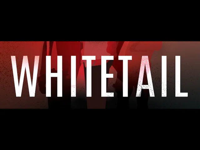 WHITETAIL OFFICIAL TRAILER