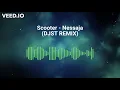 Download Lagu Scooter - Nessaja (DJST REMIX)