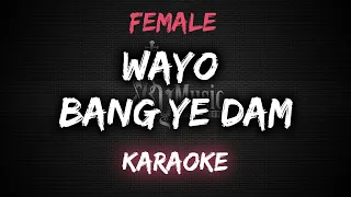 Download Wayo - Bang Ye Dam [Karaoke / Instrumental] Female MP3