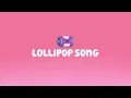 Download Lagu 1 HOUR LOOP - The Lollipop Song (Bluey)