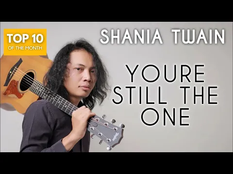 Download MP3 FELIX IRWAN | SHANIA TWAIN - YOU'RE STILL THE ONE