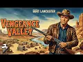 Burt Lancaster in a Underrated Western Classic | VENGEANCE VALLEY (1951) | Full Vintage Movie