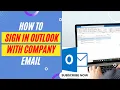 How to Add Company Email With Outlook How to Sign In Outlook With Company Email