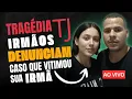 Lagu ENTREVISTA com IRMÃOS que PERDERAM irmã por COMPLICAÇÕES da RECUSA DE SANGUE 