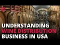 Understanding the Wine Distribution Business In USA SCA-TV Ep 06