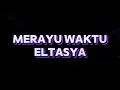 Merayu Waktu - Eltasya Lirik