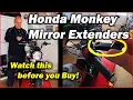 Honda Monkey Mirror Extenders FAIL Choose Wisely