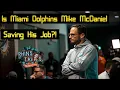 Is Miami Dolphins Mike McDaniel Saving His Job
