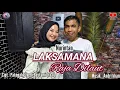 Download Lagu LAKSAMANA RAJA DI DILAUT ~ CIPT : PAKNGAH / IYETH BUSTAMI (RAAL)~ COVER : NURINTAN