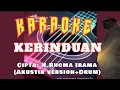 Download Lagu KARAOKE - KERINDUAN √ H.Rhoma Irama 🎙️[Akustik version+drum]