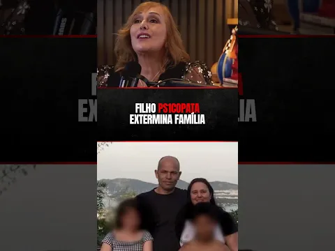 ELIMINOU A FAMÍLIA INTEIRA - FILHO PSICOPATA E ASSASSINO #familia #crime #podcast