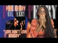 Phil Perry - Love Don t Love Nobody REACTION