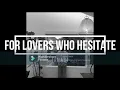 For Lovers Who Hesitate (Jannabi - 잔나비) Vietsub