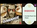 Download Lagu Humka Peeni Hai Peeni || DABANGG - 2010 || Shabab Sabri, Wajid, Master Saleem.