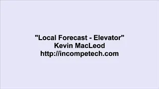 Kevin MacLeod Local Forecast - Elevator 10 Hours