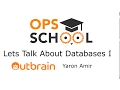OpsSchool - lets talk about databases 1