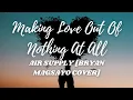 Download Lagu Making Love Out Of Nothing At All - Air Supply [Bryan Magsayo Cover] (Lyrics)