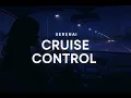 Serenai – Cruise Control | Lo-Fi R\u0026B for Late Night Drives (Official Music Video)