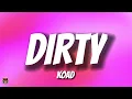 KOAD - dirty (Audio) @koad9242