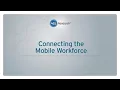 Connecting the Mobile Workforce
