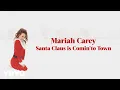 Download Lagu Mariah Carey - Santa Claus Is Comin' to Town (Official Lyric Video)