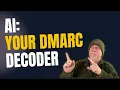 From XML Confusion to Clarity Use Claude AI to Decode DMARC Reports