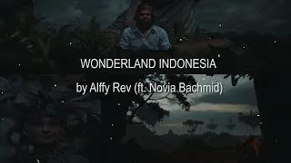 wonderland indonesia by alffy rev ft novia bachmid lirik terjemahan lagu daerah