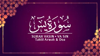 Bacaan Surah Yasin, Tahlil Arwah & Doa | سورة يس