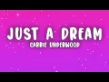 Carrie Underwood - Just a Dream (Lyrics)