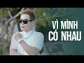 Download Lagu VÌ MÌNH CÓ NHAU, NGƯỜI TA KHÔNG YÊU EM ĐÂU, BƯỚC TIẾP HAY QUAY LẠI | LIÊN KHÚC TỐNG GIA VỸ 2025