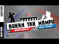 Download Lagu Bukan Tak Mampu | KARAOKE LIDA NADA PRIA