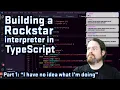 Building a Rockstar interpreter in TypeScript Day 1