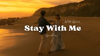 stay with me romantic love song lyric video lyricvibes 