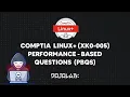 CompTIA Linux XK0-005 Performance-based Questions PBQs Part 3