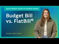 Know the Difference Budget Bill vs FlatBill