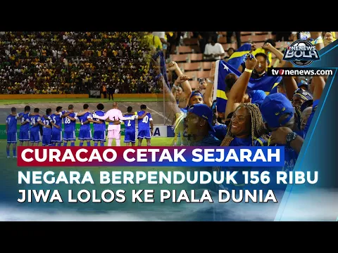 Curacao Pecahkan Rekor Negara Terkecil yang Lolos ke Piala Dunia 2026