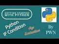 If condition example in python basic age calculation program in python using if condition PART