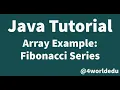 Java Tutorial - Array Example 2 Fibonacci Sequence