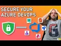 Secure Your Azure DevOps Organization Best Practices for Azure DevOps Security