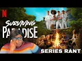 Surviving Paradise THIS IS NOT A REVIEW Netflix DISBYDEM