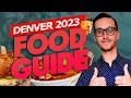The ULTIMATE Food Guide in Denver Colorado 46 Must Try Food Places
