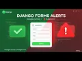 Tutorial 14 - Django Alert Handling in Forms Success Error Messages