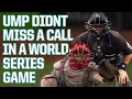Umpire calls a perfect game in the World Series a breakdown